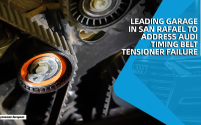 Leading Garage in San Rafael To Address Audi Timing Belt Tensioner Failure